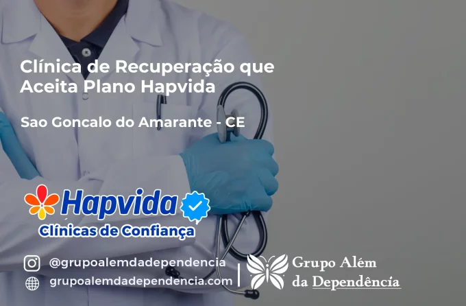 Clínica de Recuperação que Aceita Hapvida em São Gonçalo do Amarante - CE