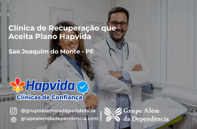 Clínica de Recuperação que Aceita Hapvida em São Joaquim do Monte - PE