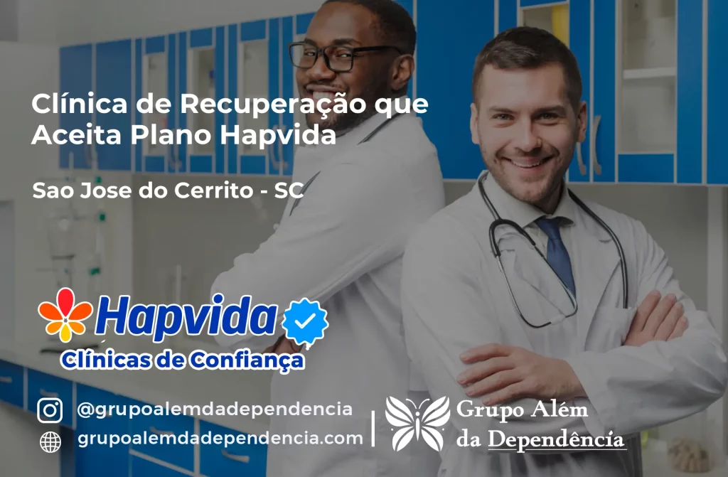 Clínica de Recuperação que Aceita Hapvida em São José do Cerrito - SC 1 Clínica de Recuperação que Aceita Hapvida em São José do Cerrito - SC