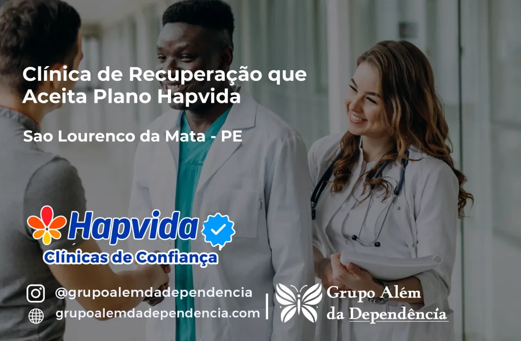 Clínica de Recuperação que Aceita Hapvida em São Lourenço da Mata - PE 1 Clínica de Recuperação que Aceita Hapvida em São Lourenço da Mata - PE