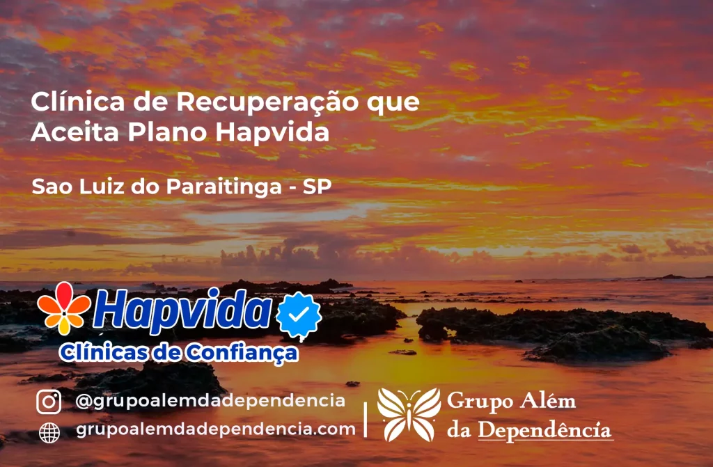 Clínica de Recuperação que Aceita Hapvida em São Luiz do Paraitinga - SP 1 Clínica de Recuperação que Aceita Hapvida em São Luiz do Paraitinga - SP