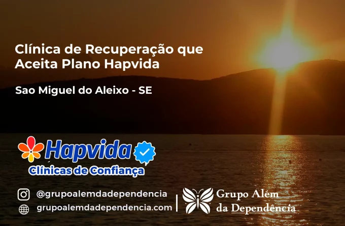 Clínica de Recuperação que Aceita Hapvida em São Miguel do Aleixo - SE