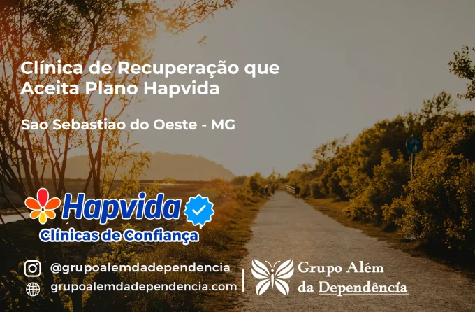 Clínica de Recuperação que Aceita Hapvida em São Sebastião do Oeste - MG