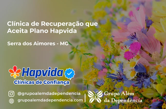 Clínica de Recuperação que Aceita Hapvida em Serra dos Aimorés - MG