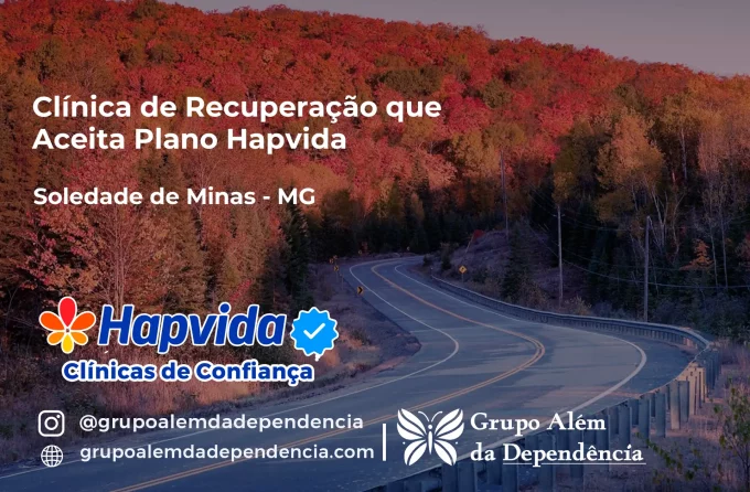 Clínica de Recuperação que Aceita Hapvida em Soledade de Minas - MG