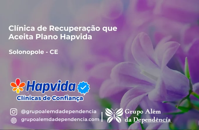 Clínica de Recuperação que Aceita Hapvida em Solonópole - CE