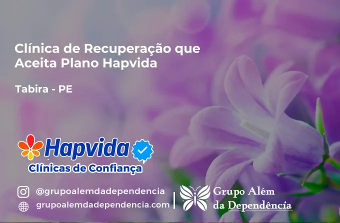 Clínica de Recuperação que Aceita Hapvida em Tabira - PE