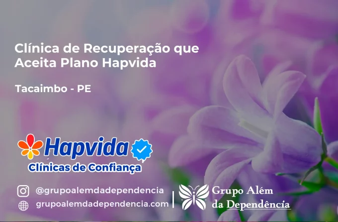 Clínica de Recuperação que Aceita Hapvida em Tacaimbó - PE