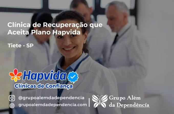 Clínica de Recuperação que Aceita Hapvida em Tietê - SP