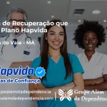 Clínica de Recuperação que Aceita Hapvida em Trizidela do Vale - MA