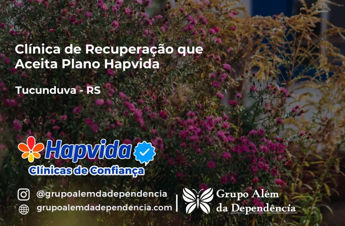 Clínica de Recuperação que Aceita Hapvida em Tucunduva - RS