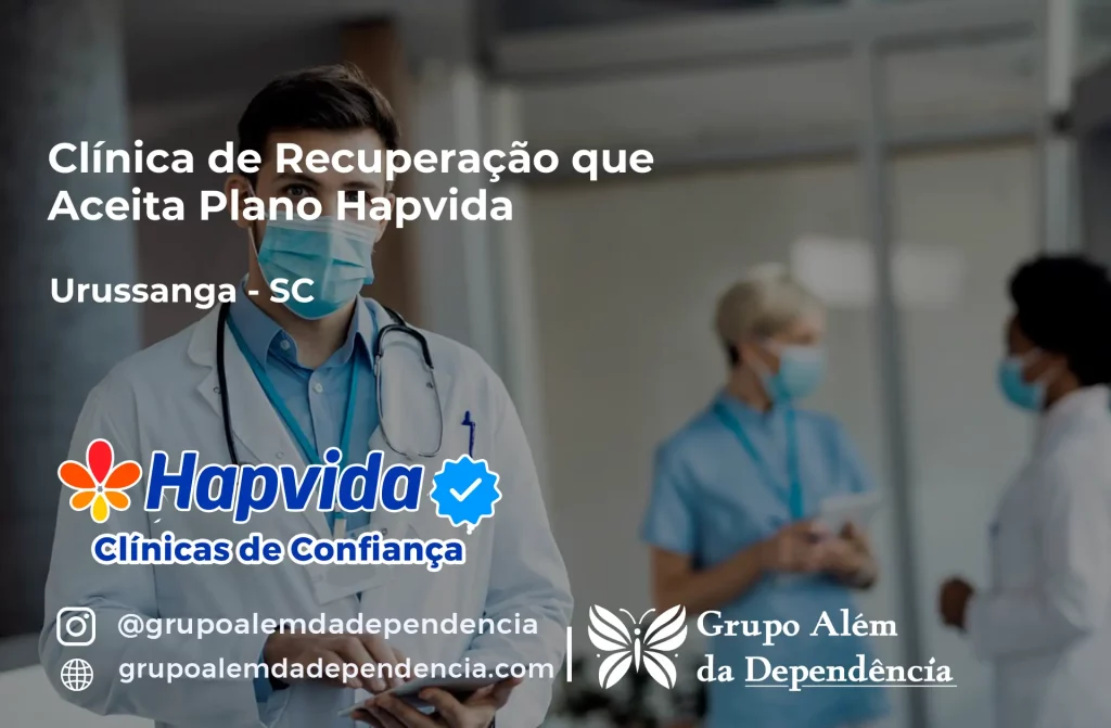 Clínica de Recuperação que Aceita Hapvida em Urussanga - SC 1 Clínica de Recuperação que Aceita Hapvida em Urussanga - SC