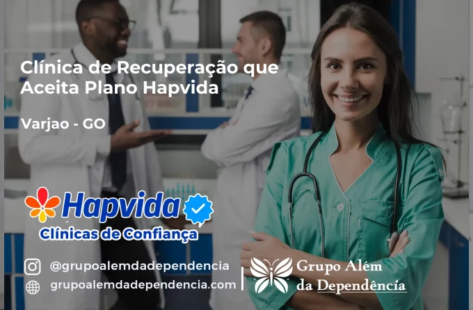 Clínica de Recuperação que Aceita Hapvida em Varjão - GO