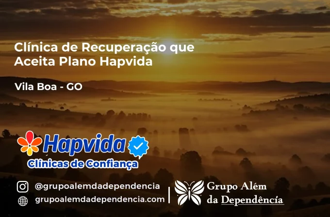 Clínica de Recuperação que Aceita Hapvida em Vila Boa - GO