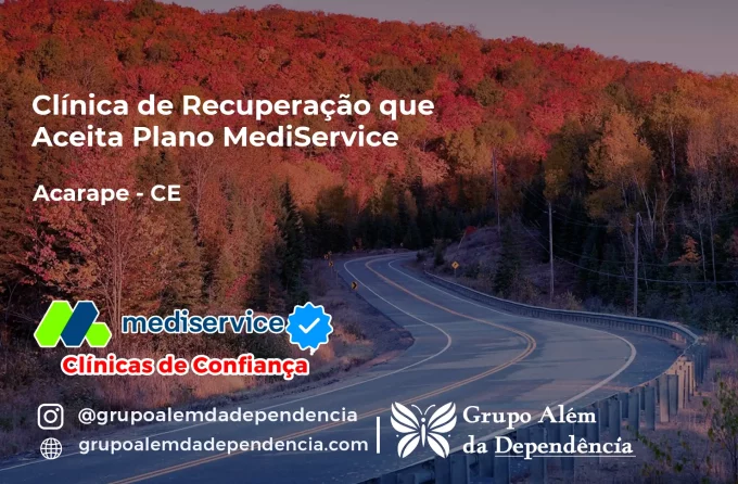 Clínica de Recuperação que Aceita Mediservice em Acarape - CE