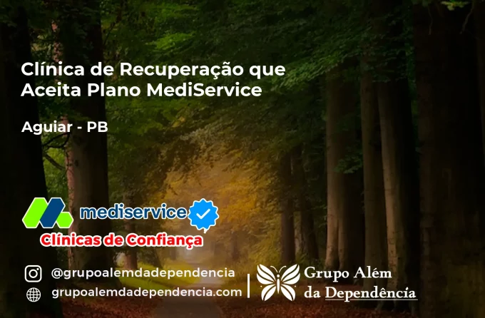 Clínica de Recuperação que Aceita Mediservice em Aguiar - PB