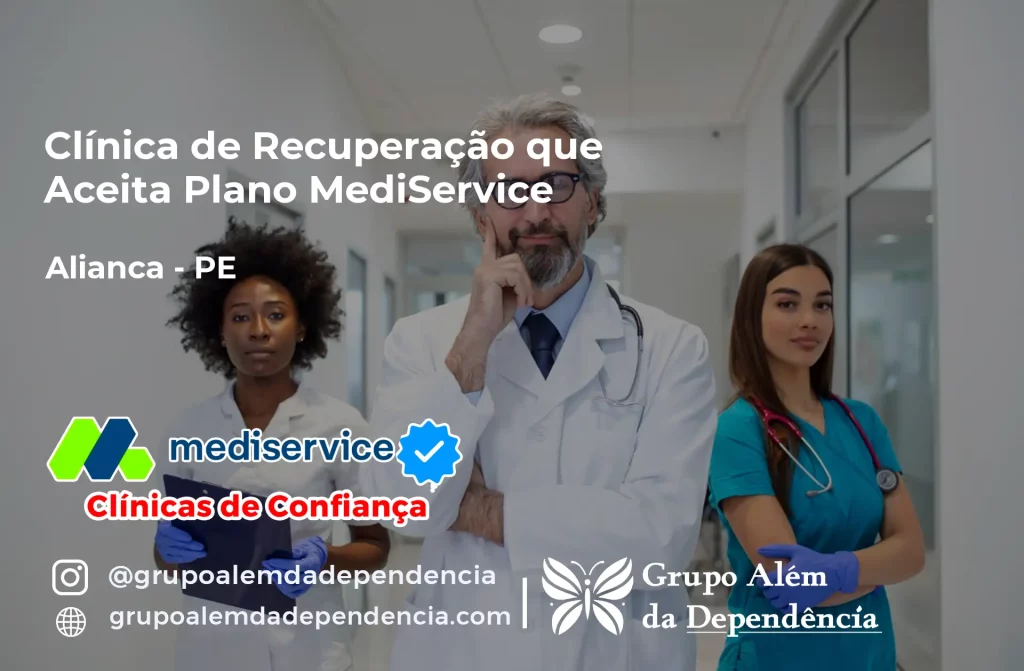 Clínica de Recuperação que Aceita Mediservice em Aliança - PE 1 Clínica de Recuperação que Aceita Mediservice em Aliança - PE