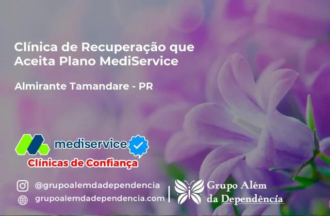 Clínica de Recuperação que Aceita Mediservice em Almirante Tamandaré - PR