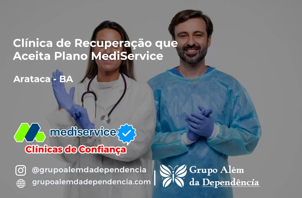 Clínica de Recuperação que Aceita Mediservice em Arataca - BA 1 Clínica de Recuperação que Aceita Mediservice em Arataca - BA
