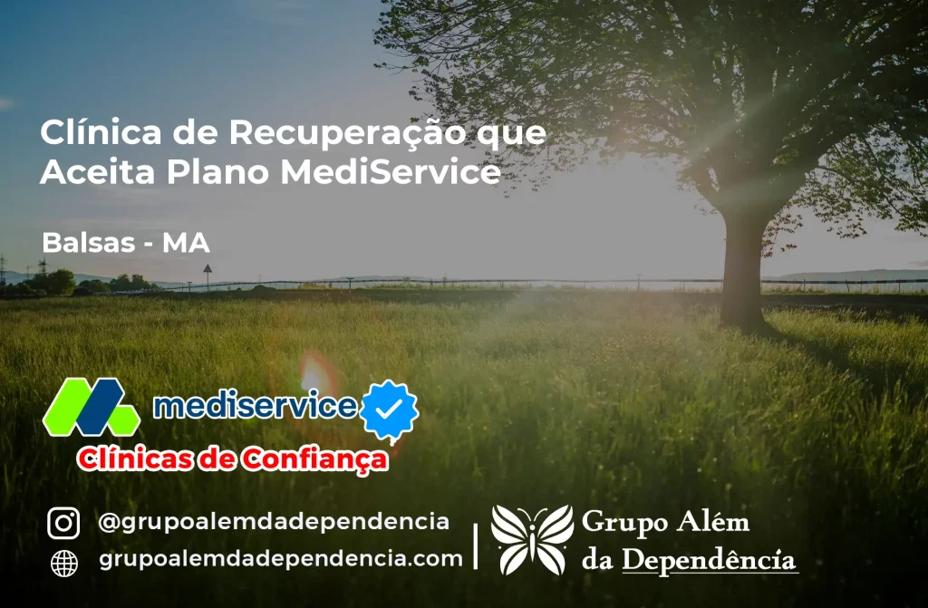 Clínica de Recuperação que Aceita Mediservice em Balsas - MA 1 Clínica de Recuperação que Aceita Mediservice em Balsas - MA