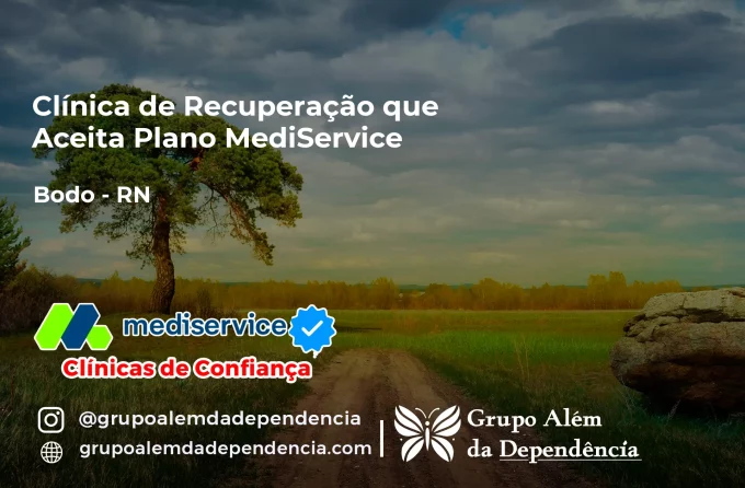 Clínica de Recuperação que Aceita Mediservice em Bodó - RN