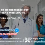 Clínica de Recuperação que Aceita Mediservice em Bom Princípio do Piauí - PI