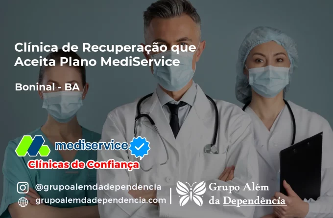 Clínica de Recuperação que Aceita Mediservice em Boninal - BA