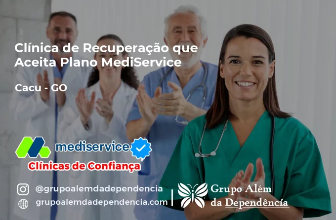 Clínica de Recuperação que Aceita Mediservice em Caçu - GO