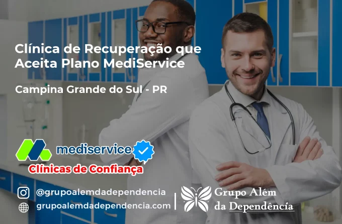 Clínica de Recuperação que Aceita Mediservice em Campina Grande do Sul - PR