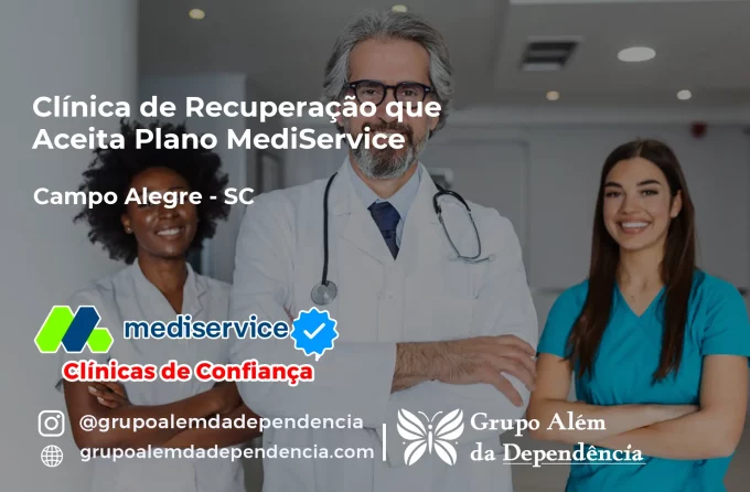 Clínica de Recuperação que Aceita Mediservice em Campo Alegre - SC