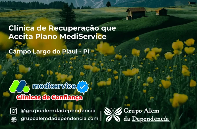 Clínica de Recuperação que Aceita Mediservice em Campo Largo do Piauí - PI