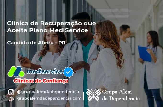 Clínica de Recuperação que Aceita Mediservice em Cândido de Abreu - PR