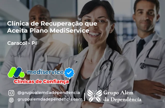 Clínica de Recuperação que Aceita Mediservice em Caracol - PI