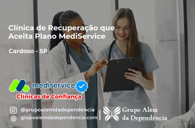 Clínica de Recuperação que Aceita Mediservice em Cardoso - SP