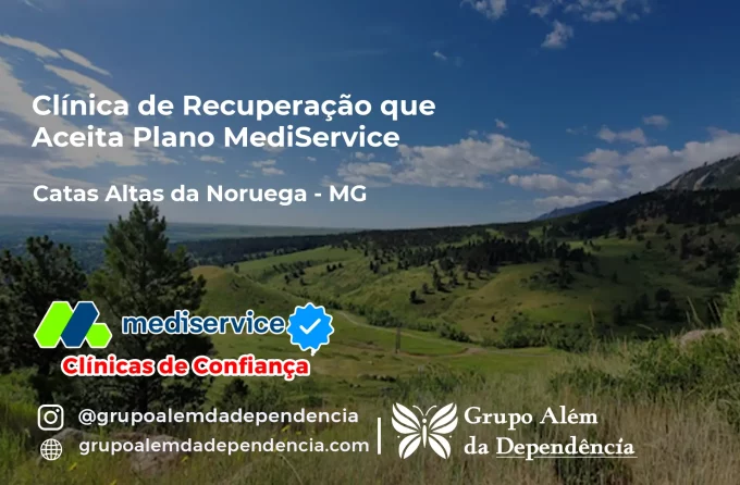 Clínica de Recuperação que Aceita Mediservice em Catas Altas da Noruega - MG
