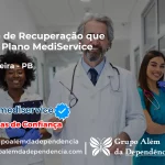 Clínica de Recuperação que Aceita Mediservice em Catingueira - PB