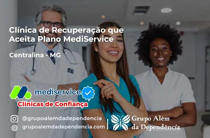 Clínica de Recuperação que Aceita Mediservice em Centralina - MG