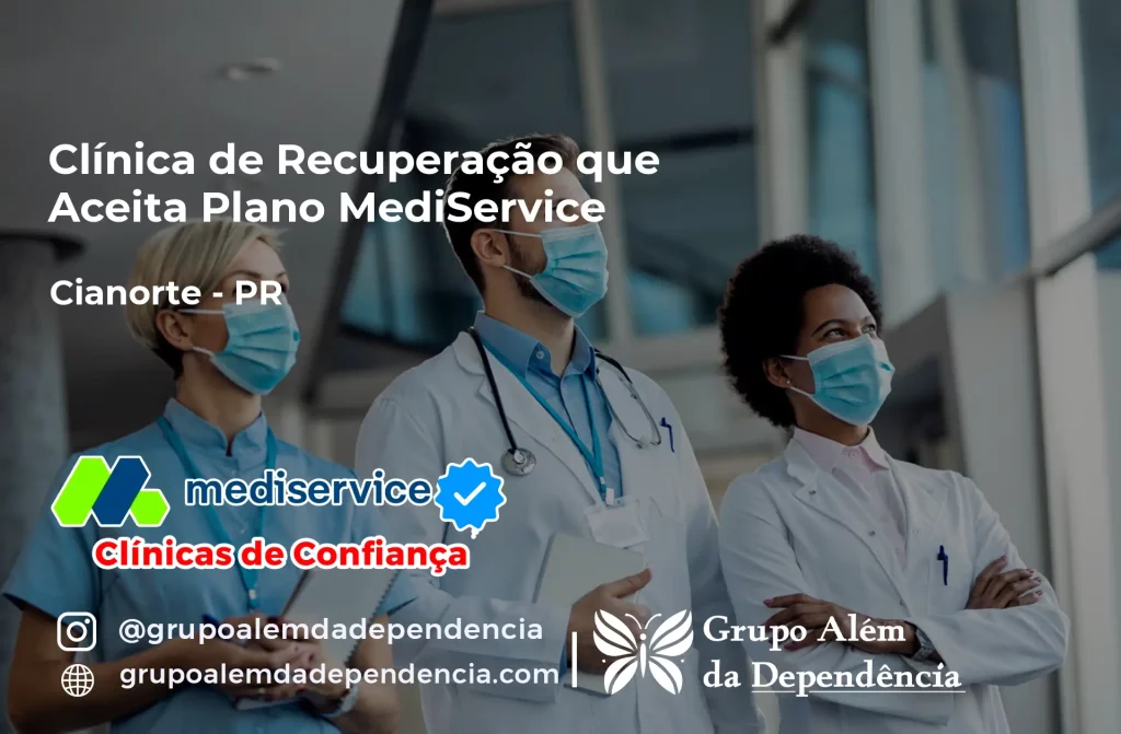 Clínica de Recuperação que Aceita Mediservice em Cianorte - PR 1 Clínica de Recuperação que Aceita Mediservice em Cianorte - PR