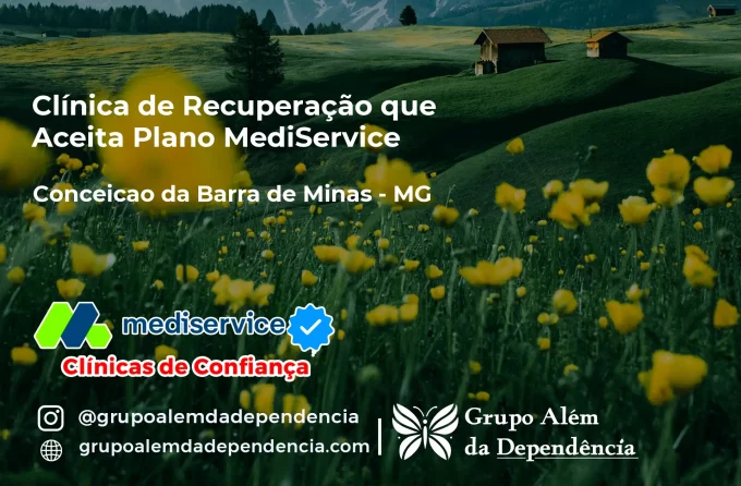 Clínica de Recuperação que Aceita Mediservice em Conceição da Barra de Minas - MG