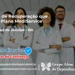 Clínica de Recuperação que Aceita Mediservice em Conceição do Jacuípe - BA