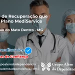 Clínica de Recuperação que Aceita Mediservice em Conceição do Mato Dentro - MG