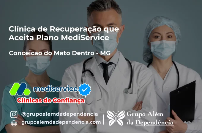 Clínica de Recuperação que Aceita Mediservice em Conceição do Mato Dentro - MG