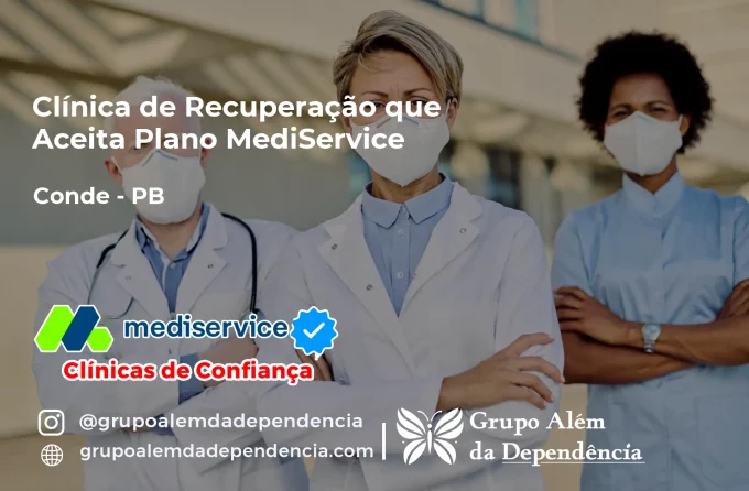 Clínica de Recuperação que Aceita Mediservice em Conde - PB