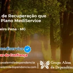 Clínica de Recuperação que Aceita Mediservice em Conselheiro Pena - MG
