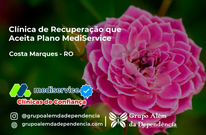 Clínica de Recuperação que Aceita Mediservice em Costa Marques - RO