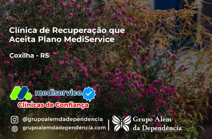Clínica de Recuperação que Aceita Mediservice em Coxilha - RS