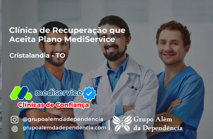 Clínica de Recuperação que Aceita Mediservice em Cristalândia - TO