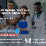 Clínica de Recuperação que Aceita Mediservice em Dona Francisca - RS