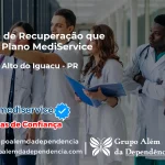 Clínica de Recuperação que Aceita Mediservice em Espigão Alto do Iguaçu - PR