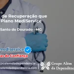 Clínica de Recuperação que Aceita Mediservice em Espírito Santo do Dourado - MG